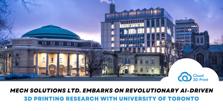 Mech Solutions Ltd. Embarks on Revolutionary AI-Driven 3D Printing Research with University of Toronto